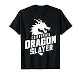 Renaissance Festival, Certified Dragon Slayer, Ren Faire T-Shirt