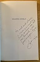 Walking Vanilla / An Oral Novel to Be Danced To 0932278019 Book Cover