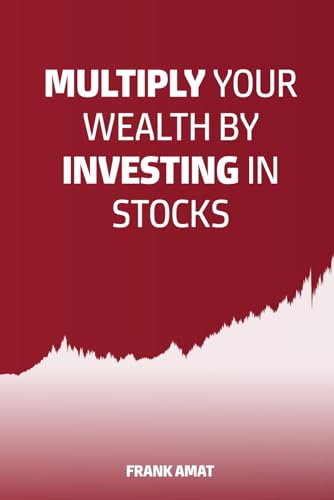 Multiply Your Wealth by Investing in Stocks: The ideal book for stock market beginners (Dummies) 3157npjOQzL. SL500 - Multiply Your Wealth by Investing in Stocks: The ideal book for stock market beginners (Dummies)