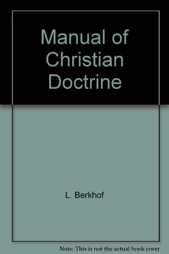 Manual of Christian Doctrine B000RWHKT0 Book Cover
