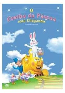 o coelho da pascoa esta chegando dvd
