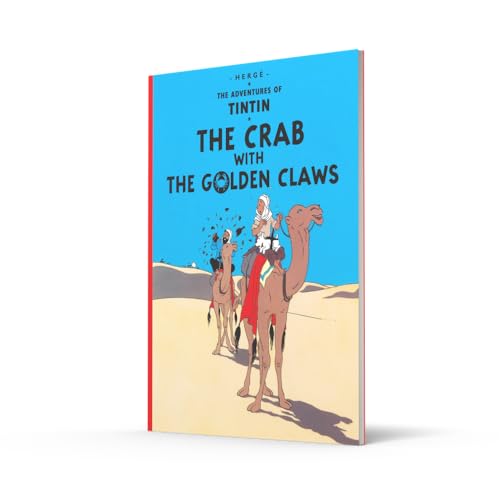 The Crab with the Golden Claws: The Official Classic Children’s Illustrated Mystery Adventure Series (The Adventures of Tintin)