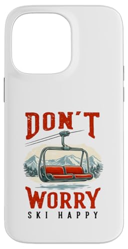 Don�ft Worry Ski Happy �V���c ? �X�L�[ �R �~ �f�U�C�� �X�}�z�P�[�X iPhone 14 Pro Max �p