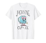 Morning Cup of Joe T-Shirt