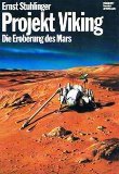 Projekt Viking. Die Eroberung des Mars - Ernst Stuhlinger