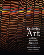 Exploring Art A Global, Thematic Approach 1111346526 Book Cover