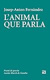L'animal que parla: Premi de poesia Ausiàs March de Gandia 2020: 179