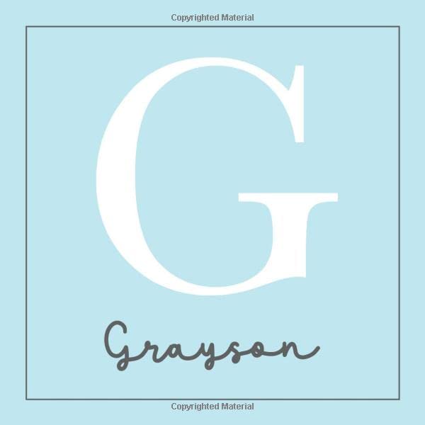 Grayson: All About Baby Grayson's First Year [Modern Personalized Baby Journal] (Modern Monogrammed Personalized Baby Journal [ Soft Teal ])