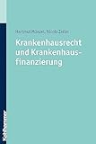Krankenhausrecht und Krankenhausfinanzierung