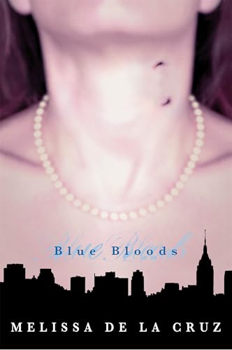 Blue Bloods (Blue Bloods, Book 1)