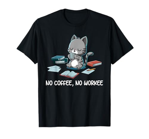 No Coffee No Workee Funny Cat Coffee Lovers Camiseta