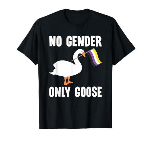 No Gender Only Goose LGBT LGBTQ Pride Nonbinary Non Binary T-Shirt