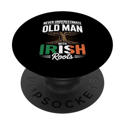 Never Underestimate an Old Man with Irish Roots Pride PopSockets PopGrip Adhésif