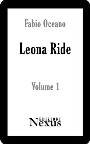 Leona Ride - Volume 1 Leona Ride - Volume 1