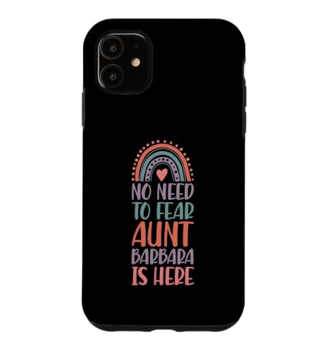 No Need To Fear Aunt Barbara Is Here �t�@�[�X�g�l�[�� ���C���{�[ �X�}�z�P�[�X iPhone 11 �p
