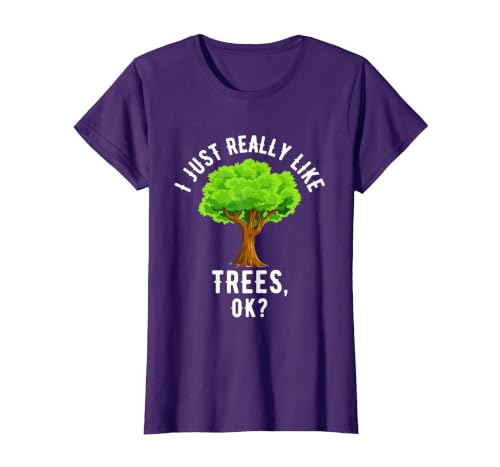 I Just Really Like Trees, OK? T-Shirt, Women, Purple, Large