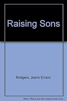 Raising Sons 0451140095 Book Cover