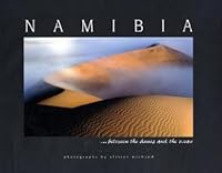 Namibia: Between the Dunes and the Ocean 2951356730 Book Cover