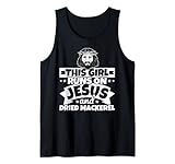 Girl runs on Jesus and Dried mackerel