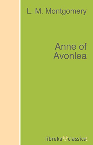 Télécharger Anne of Avonlea (English Edition) Livre PDF Gratuit