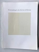 Printmaking in the Service of Botany 0913196495 Book Cover