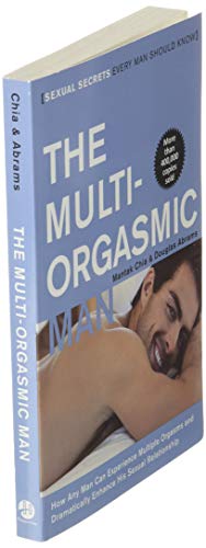The Multi-Orgasmic Man: Sexual Secrets Every Ma... 0062513362 Book Cover