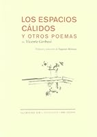 Los Espacios Calidos y Otros Poemas 8481916854 Book Cover