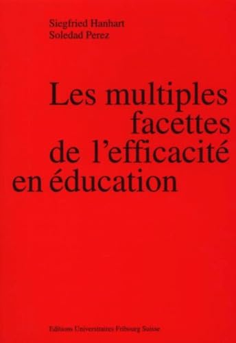  Les Multiples Facettes De L\'Efficacite En Education