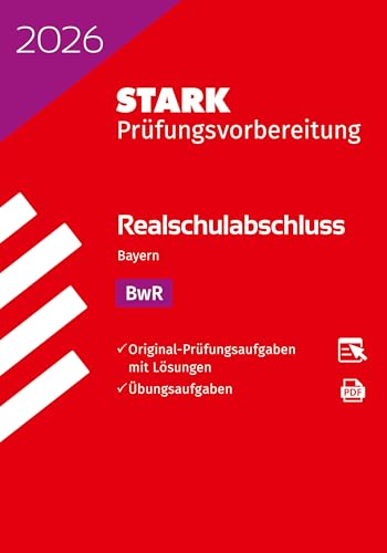 STARK BwR - Realschulabschluss 2026 Bayern - Prüfungsvorbereitung (Abschlussprüfungen)