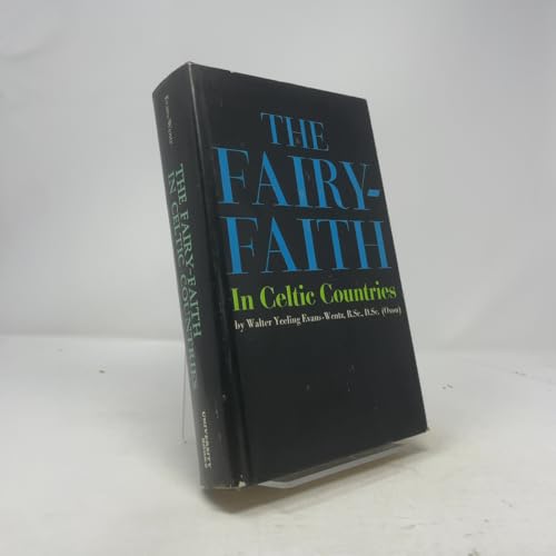 The Fairy-Faith in Celtic Countries B0007DNICC Book Cover