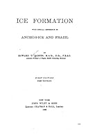 Ice Formation with Special Reference to Anchor-Ice and Frazil, First Edition, First Thousand B003QTWXYS Book Cover