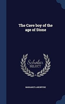 The Cave Boy of the Age of Stone