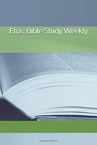 Etos: Bible Study Weekly: 2020 Series