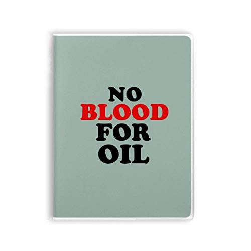 Journal No Blood for Oil Love and Peace de voyage à couverture souple