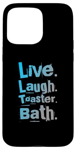 Live Laugh Toaster �o�X�T�C�� Live Laugh Toaster �����C�̈��p �X�}�z�P�[�X iPhone 15 Pro Max �p