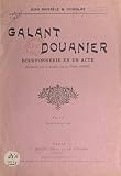 Galant douanier: Bouffonnerie en un acte représentée pour la première fois au théâtre Bobino
