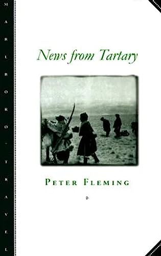 News from Tartary: A Journey from Peking to Kashmir (Marlboro Travel)