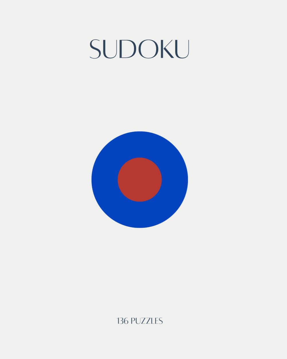 Minimalist Sudoku Puzzle Book for Adults: 136 Sudoku Puzzles with Solutions | Large Print 8x10 | Clean Modern Zen Design Brain Games & Logic Puzzles