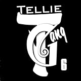  TELLIE 6 INTRO [Explicit]