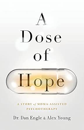 A Dose of Hope: A Story of MDMA cover