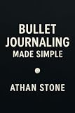 Bullet Journaling Made Simple