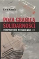 Poza Granicami Solidarnosci; Stosunki Polsko-Zydowskie 1939-1945 8391767094 Book Cover