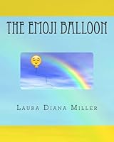 The Emoji Balloon 1535541091 Book Cover