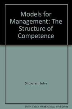 Models for Management : The Structure of Competence