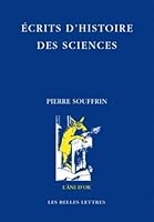 Ecrits d'Histoire Des Sciences 2251420479 Book Cover