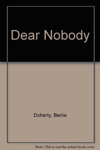 Dear Nobody 0531086119 Book Cover