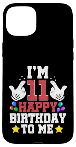 I am 11 Happy Birthday To Me �ʔ��� 11�΂̒a���� �j�̎q �a���� �X�}�z�P�[�X iPhone 15 Plus �p