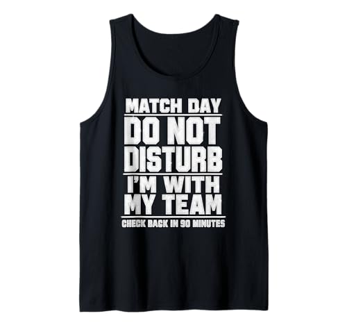 T-Shirt Humoristique « Do Not Disturb I'm with My Team » Débardeur