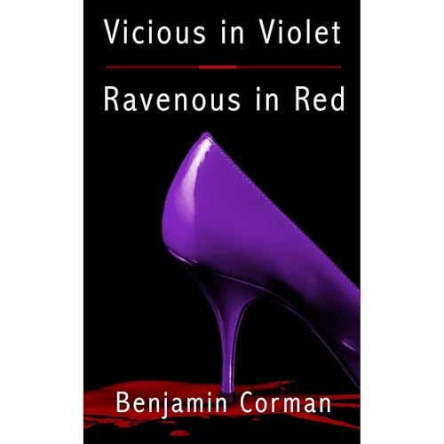 Vicious in Violet, Ravenous In Red by Benjamin Corman episode artwork