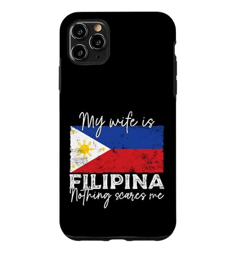 My Wife Is Filipina Nothing Scares Me �t�B���s�� �ʔ��� �X�}�z�P�[�X iPhone 11 Pro Max �p